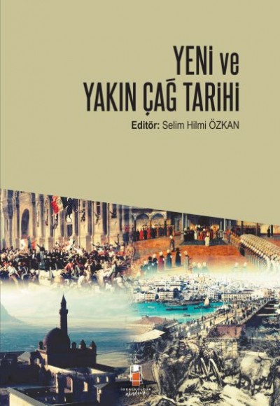 Yeni ve Yakın Çağ Tarihi Yeni ve Yakın Çağ Tarihi