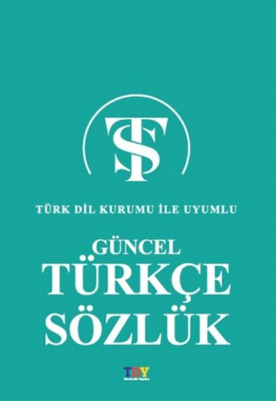 Güncel Türkçe Sözlük Güncel Türkçe Sözlük