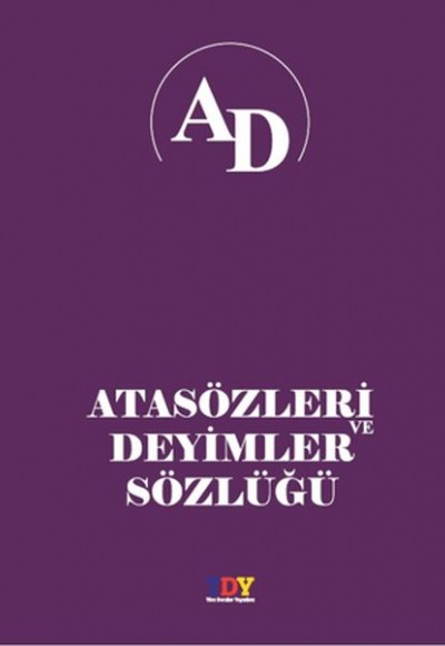 Atasözleri ve Deyimler Sözlüğü