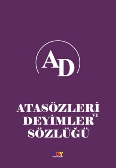 Atasözleri ve Deyimler Sözlüğü