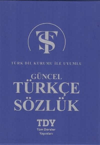 Güncel Türkçe Sözlük Güncel Türkçe Sözlük