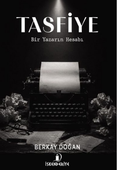 Tasfiye     Bir Yazarın Hesabı