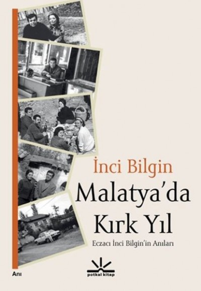Malatya’da Kırk Yıl Malatya’da Kırk Yıl