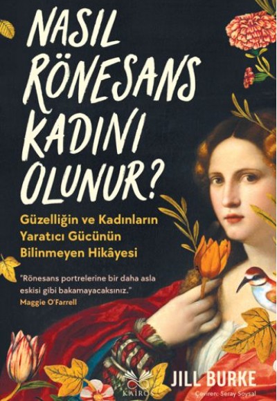 Nasıl Rönesans Kadını Olunur? Nasıl Rönesans Kadını Olunur?