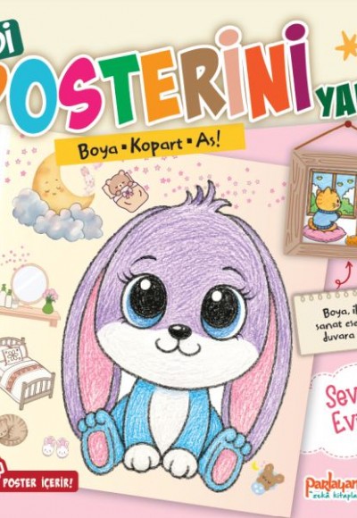 Kendi Posterini Yap! Boya Kopart As! Sevimli Evimiz Kendi Posterini Yap! Boya Kopart As! Sevimli Evimiz