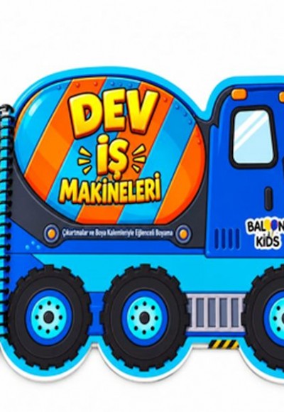 Dev İş Makineleri - Çıkartmalı Ve Boya Kalemi Hediyeli Dev İş Makineleri - Çıkartmalı Ve Boya Kalemi Hediyeli