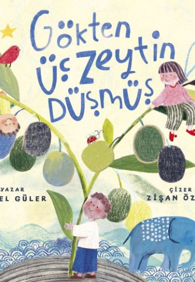 Gökten Üç Zeytin Düşmüş Gökten Üç Zeytin Düşmüş