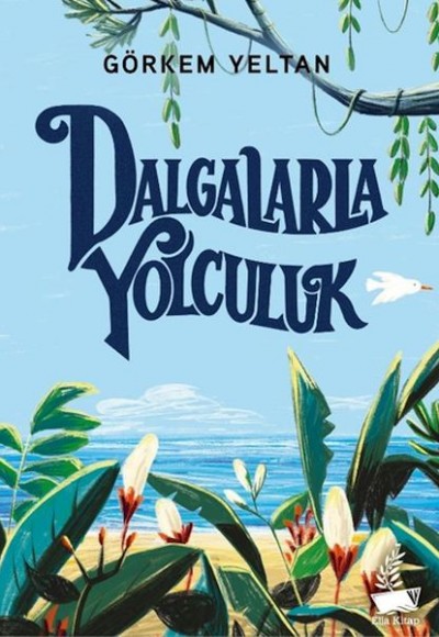 Dalgalarla Yolculuk Dalgalarla Yolculuk