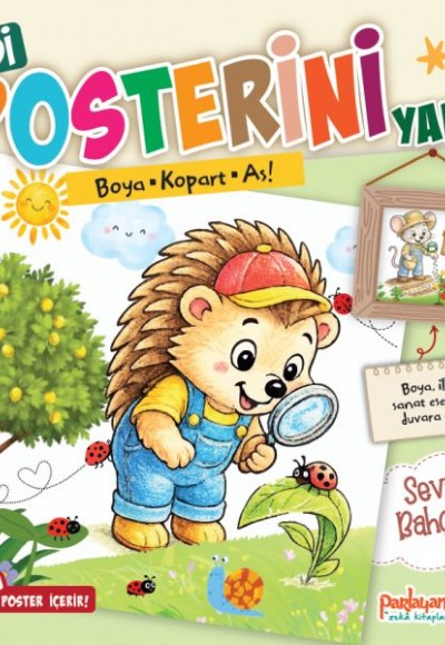 Kendi Posterini Yap! Boya Kopart As! Sevimli Bahçemiz Kendi Posterini Yap! Boya Kopart As! Sevimli Bahçemiz