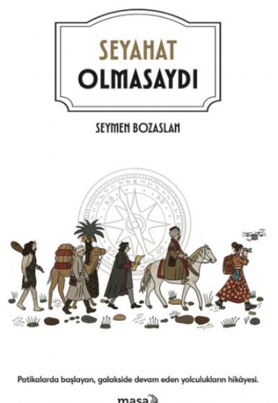 Seyahat Olmasaydı Seyahat Olmasaydı