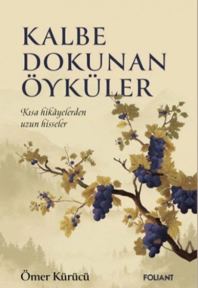 Kalbe Dokunan Öyküler