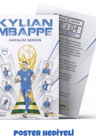 Hayalim Sensin: Kylian Mbappe Hayalim Sensin: Kylian Mbappe