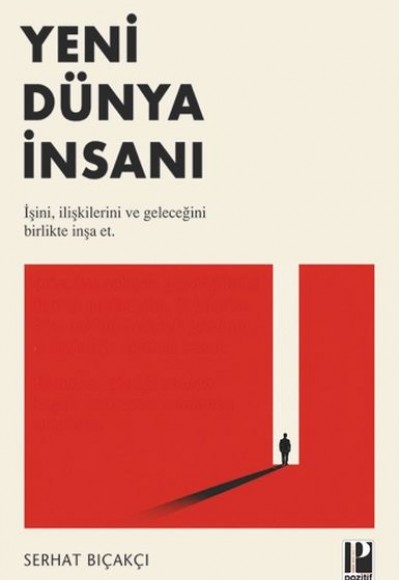 Yeni Dünya İnsanı İşini, İlişkilerini ve Geleceğini Birlikte İnşa Et. Yeni Dünya İnsanı İşini, İlişkilerini ve Geleceğini Birlikte İnşa Et.