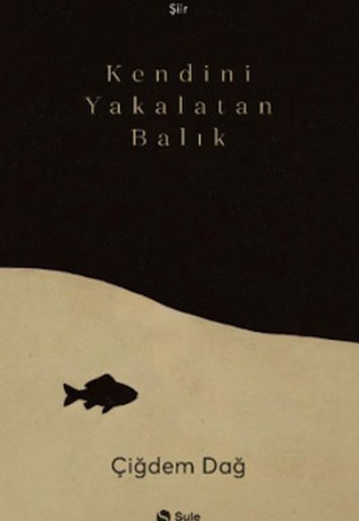 Kendini Yakalatan Balık Kendini Yakalatan Balık