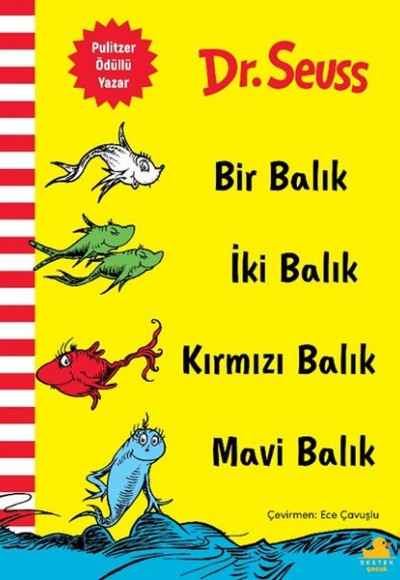 Bir Balık, İki Balık, Kırmızı Balık, Mavi Balık Bir Balık, İki Balık, Kırmızı Balık, Mavi Balık