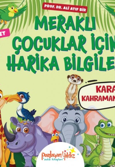 Meraklı Çocuklar İçin Harika Bilgiler Kara Kahramanları Meraklı Çocuklar İçin Harika Bilgiler Kara Kahramanları