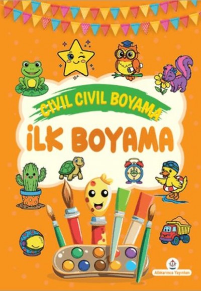 Cıvıl Cıvıl Boyama İlk Boyama Cıvıl Cıvıl Boyama İlk Boyama