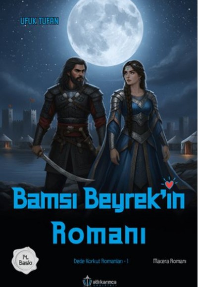 Dede Korkut Romanları -1 Bamsı Beyrek'in Romanı Dede Korkut Romanları -1 Bamsı Beyrek'in Romanı