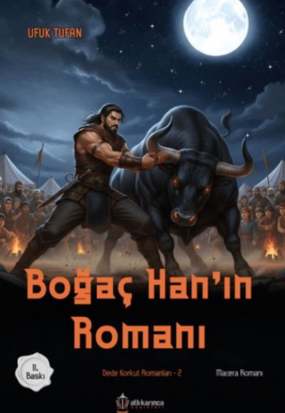 Dede Korkut Romanları -2 Boğaç Han'ın Romanı Dede Korkut Romanları -2 Boğaç Han'ın Romanı