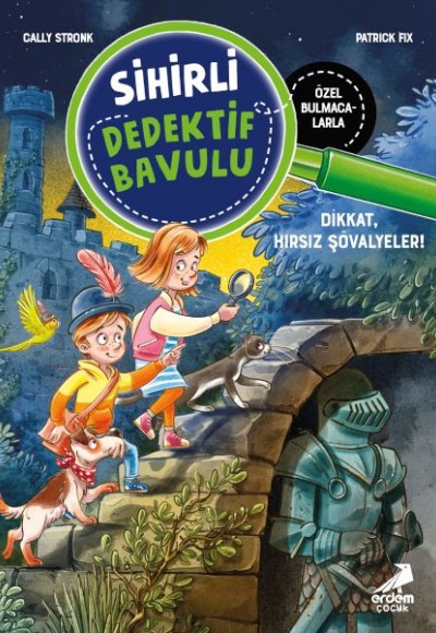 Sihirli Dedektif Bavulu-4 Dikkat, Hırsız Şövalyeler! Sihirli Dedektif Bavulu-4 Dikkat, Hırsız Şövalyeler!