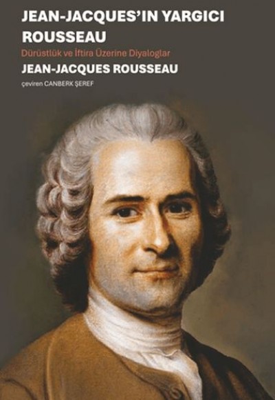 Jean-Jacques'in Yargıcı Rousseau Jean-Jacques'in Yargıcı Rousseau