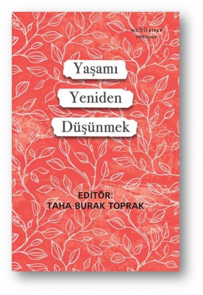 Yaşamı Yeniden Düşünmek Yaşamı Yeniden Düşünmek