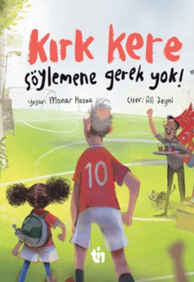 Kırk Kere Söylemene Gerek Yok!