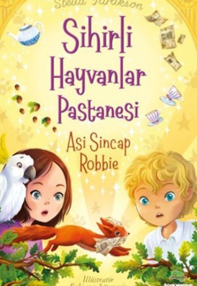 Sihirli Hayvanlar Pastanesi Asi Sincap Robbie Sihirli Hayvanlar Pastanesi Asi Sincap Robbie