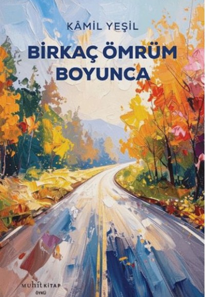 Birkaç Ömrüm Boyunca Birkaç Ömrüm Boyunca