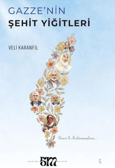 Gazze’nin Şehit Yiğitleri