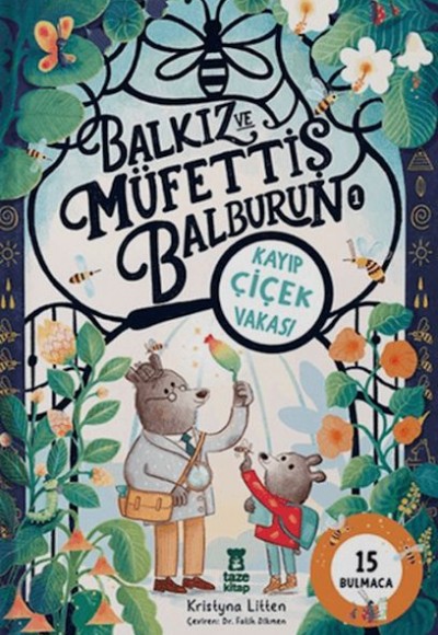Balkız ve Müfettiş Balburun 1: Kayıp Çiçek Vakası Balkız ve Müfettiş Balburun 1: Kayıp Çiçek Vakası
