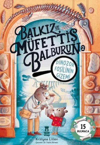 Balkız ve Müfettiş Balburun 2 - Dinozor Fosilinin Gizemi Balkız ve Müfettiş Balburun 2 - Dinozor Fosilinin Gizemi