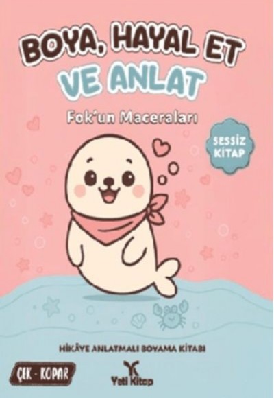 Boya Hayal Et ve Anlat - Fok'un Maceraları Boya Hayal Et ve Anlat - Fok'un Maceraları