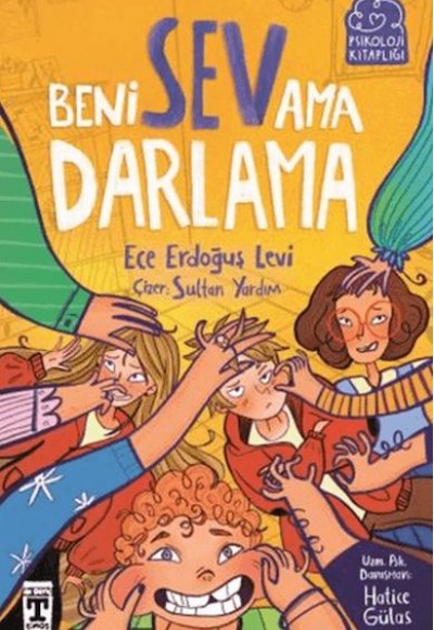 Beni Sev Ama Darlama Beni Sev Ama Darlama