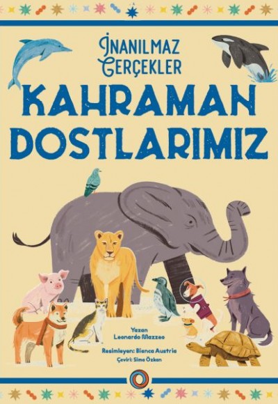 İnanılmaz Gerçekler Kahraman Dostlarımız İnanılmaz Gerçekler Kahraman Dostlarımız