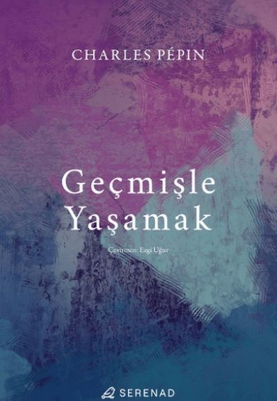 Geçmişle Yaşamak