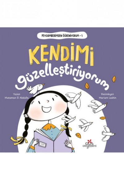 Peygamberimden Öğreniyorum, Kendimi Güzelleştiriyorum Peygamberimden Öğreniyorum, Kendimi Güzelleştiriyorum