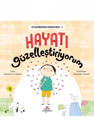 Peygamberimden Öğreniyorum, Hayatı Güzelleştiriyorum Peygamberimden Öğreniyorum, Hayatı Güzelleştiriyorum