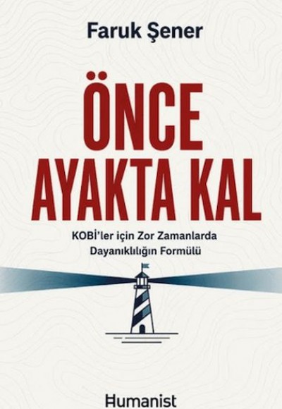 Önce Ayakta Kal Önce Ayakta Kal