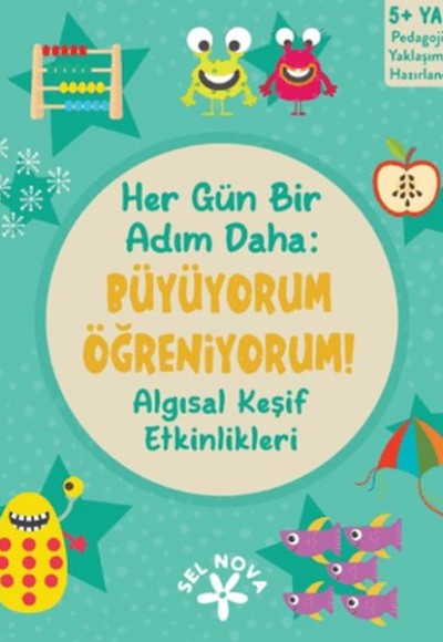Her Gün Bir Adım Daha: Büyüyorum Öğreniyorum! Algısal Keşif Etkinlikleri Her Gün Bir Adım Daha: Büyüyorum Öğreniyorum! Algısal Keşif Etkinlikleri