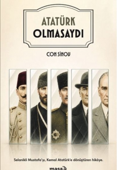 Atatürk Olmasaydı Atatürk Olmasaydı