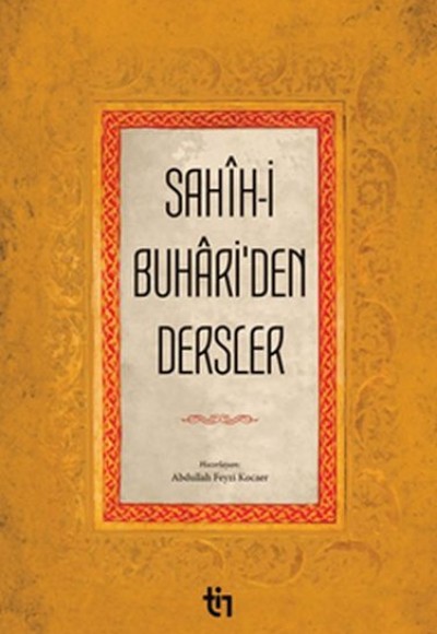 Sahih-İ Buhariden Dersler Sahih-İ Buhariden Dersler