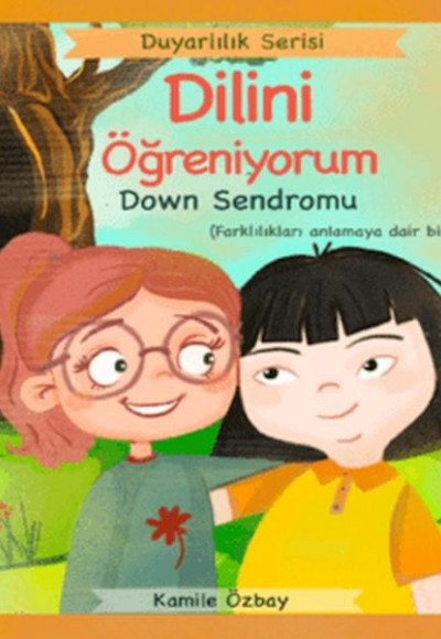 Dilini Öğreniyorum - Down Sendromu Dilini Öğreniyorum - Down Sendromu