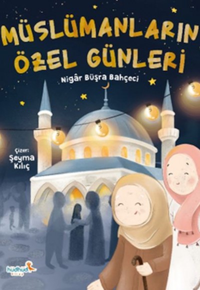 Müslümanların Özel Günleri Müslümanların Özel Günleri