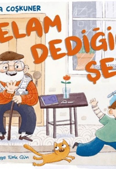 Selam Dediğin Şey