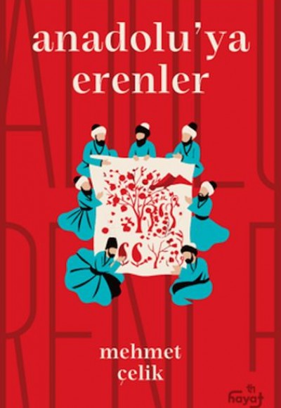 Anadolu’ya Erenler Anadolu’ya Erenler