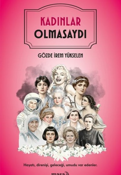 Kadınlar Olmasaydı Kadınlar Olmasaydı