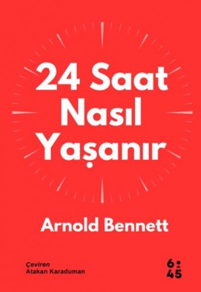 24 Saat Nasıl Yaşanır 24 Saat Nasıl Yaşanır