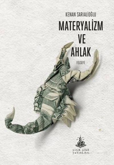 Materyalizm ve Ahlak Materyalizm ve Ahlak