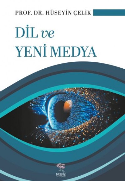 Dil ve Yeni Medya Dil ve Yeni Medya